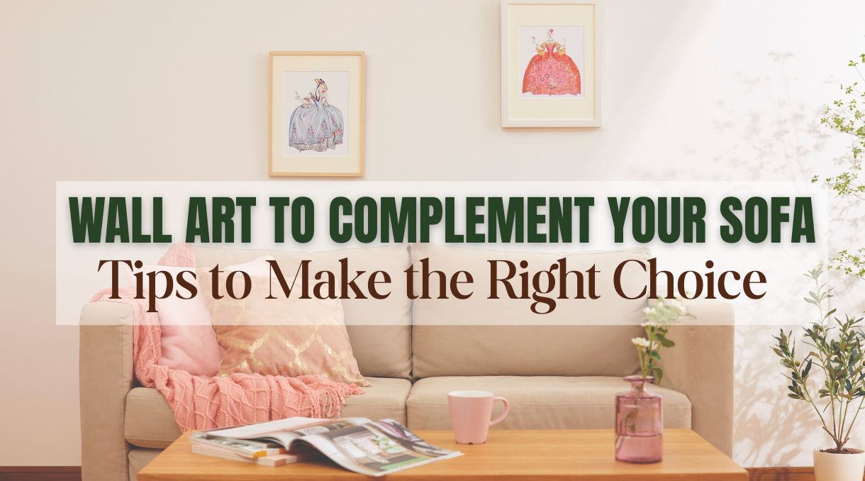 WALL ART TO COMPLEMENT YOUR SOFA